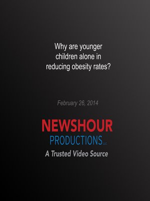 cover image of Why are Younger Children Alone in Reducing Obesity Rates?